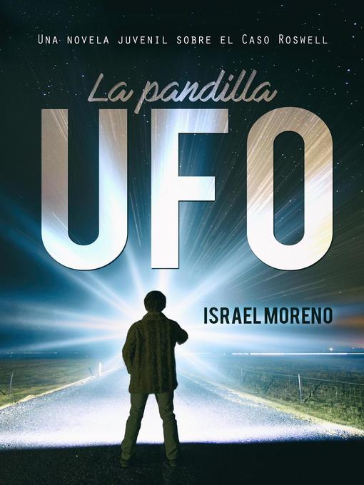 Title details for La pandilla Ufo by Israel Moreno - Available